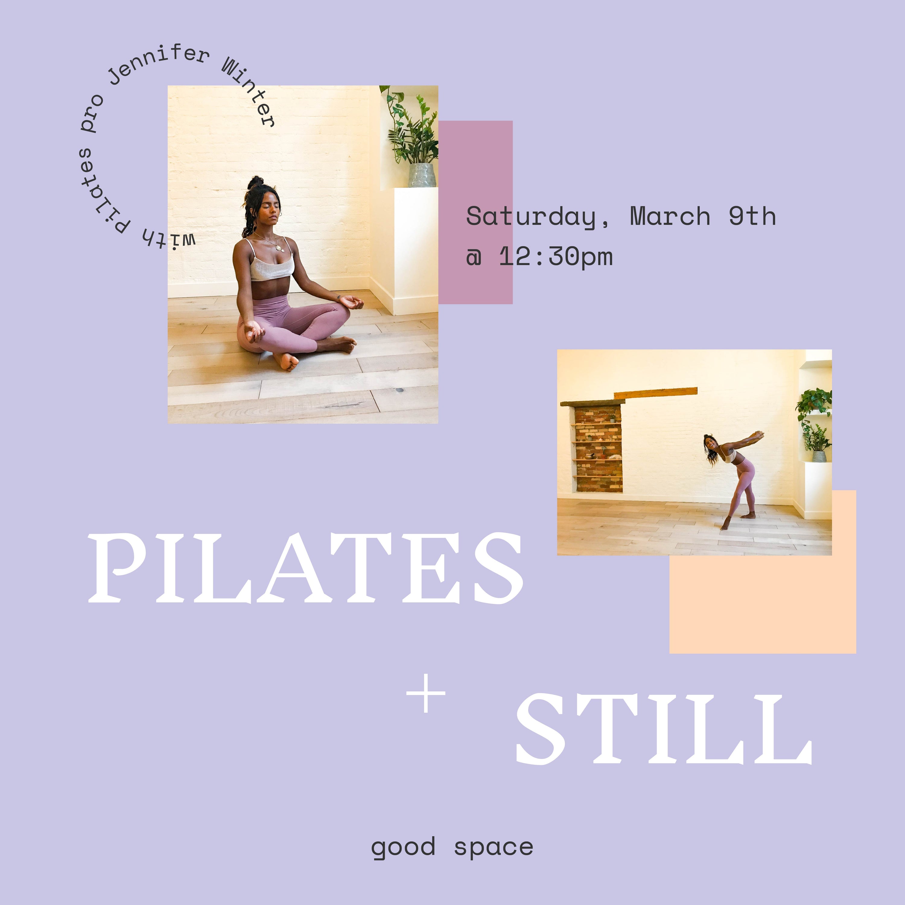 Pilates + Still with Jennifer Winter Good Space